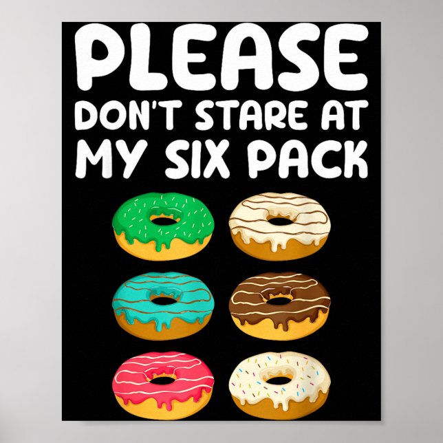 Please Don't Stare At My Six Pack Donuts Abs Funny Poster (Framsidan)