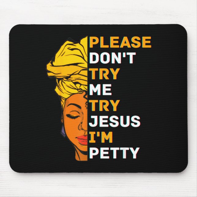 Please Don't Try Me Try Jesus Black Girl Magic Mel Musmatta (Framsidan)