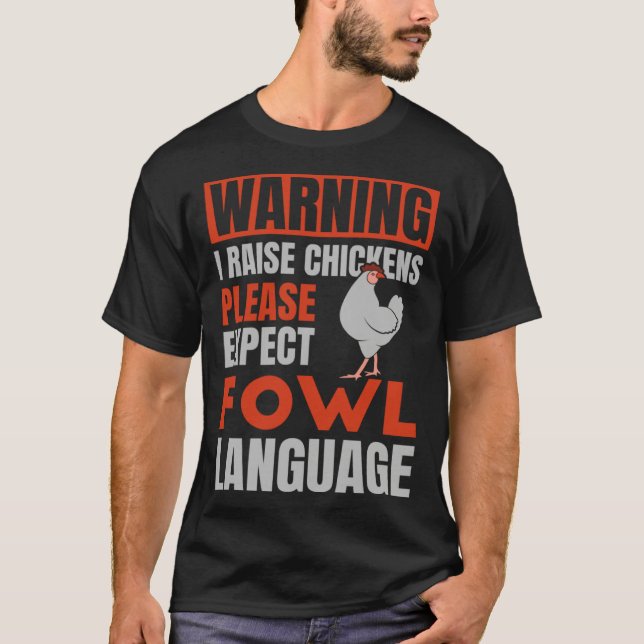 Please Expect Fowl Language  for Chicken Dad T Shirt (Framsida)