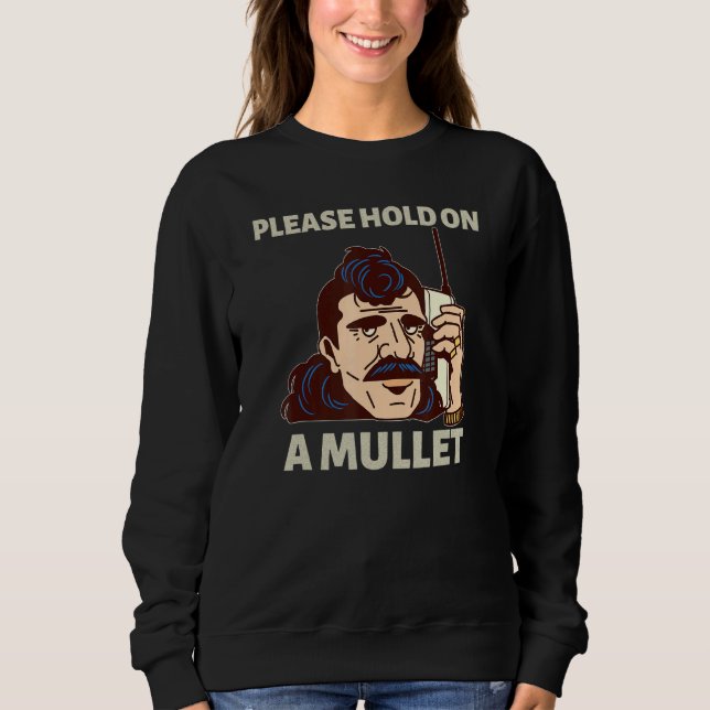 Please Hold On A Mullet Business In Front Party In T Shirt (Framsida)