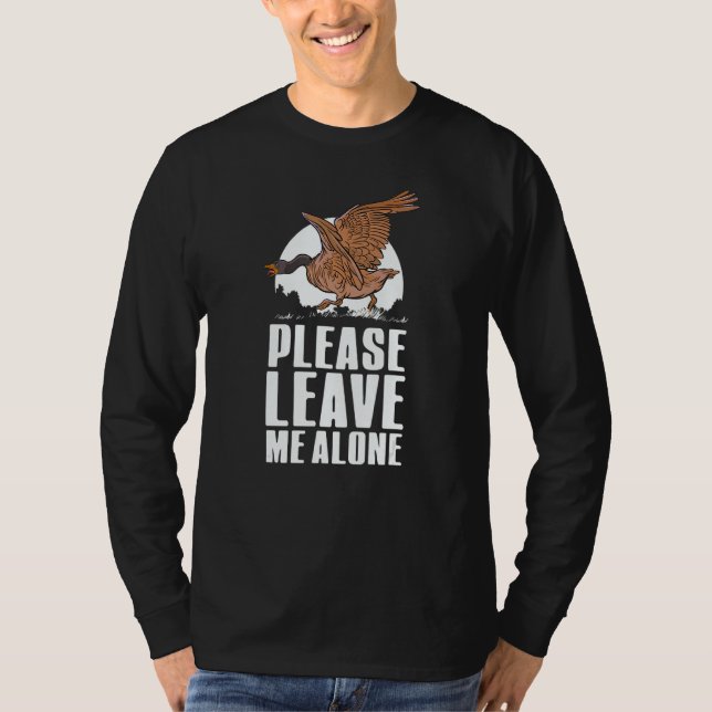 Please Leave Me Alone  Canadian Goose Birdwatcher T Shirt (Framsida)