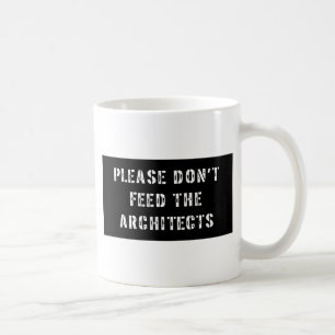 Please matar inte arkitekterna kaffemugg