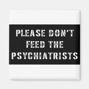 Please matar inte psykiater magnet