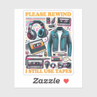 Please Rewind - I still Use Tabes Klistermärken