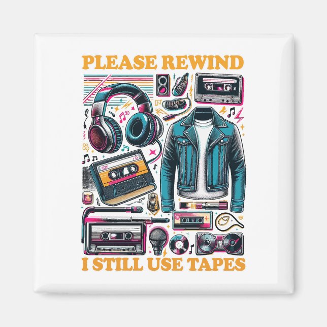 Please Rewind - I still Use Tabes Magnet (Framsidan)