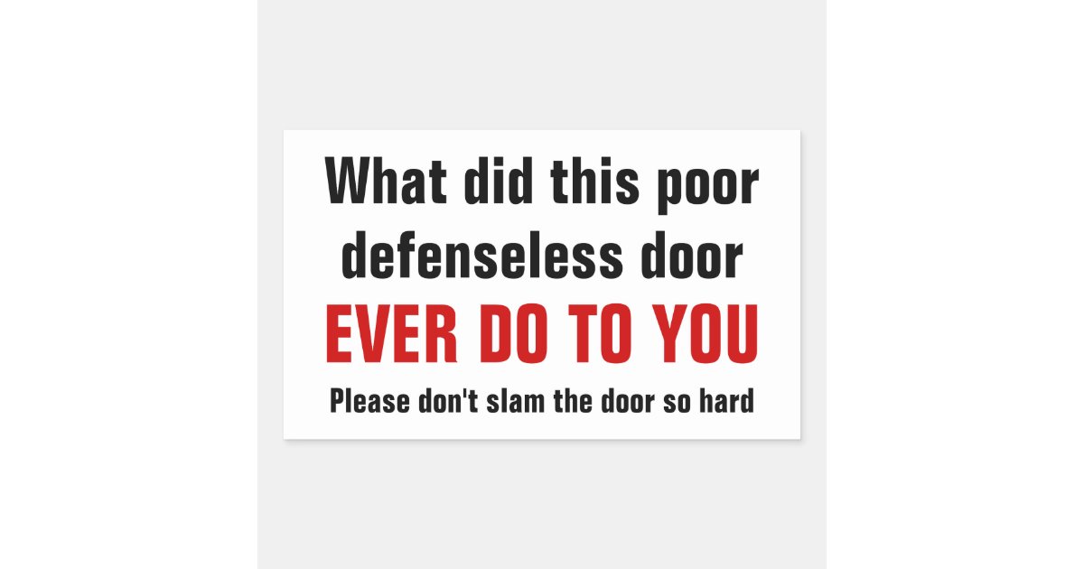 Please Smaller I Inte Dorren Sa Hart Rektangulart Klistermarke