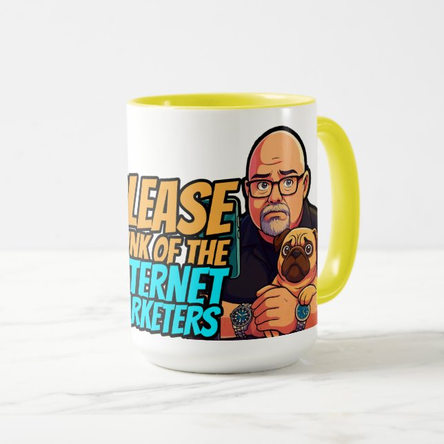 Please Think of the Internet Marketers Mug Mugg (Framsida höger)