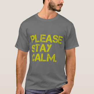 PleaseStayCalm T-tröja Tee Shirt