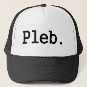 pleb.a-medlem av en föraktad social grupp truckerkeps