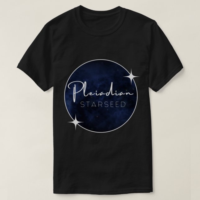 Pleiadian Starseed   T Shirt (Design framsida)