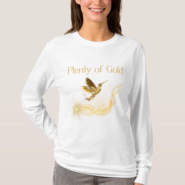 Plenty of Gold - Golden Hummingbird Abundance T Shirt (Framsida)