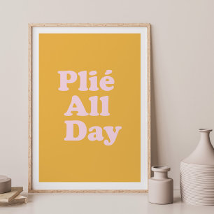 Plie hela Roligten Ballet Dancer Ballerina Say Poster