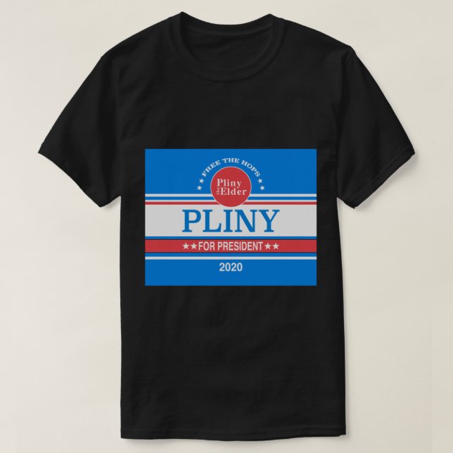 Pliny for President Classic T-Shirt (Design framsida)