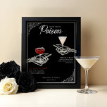 Plocka Din Poison Skeleton Bröllop Cocktails Drink Poster<br><div class="desc">Inget skriker "det gör jag!" som ett halloweeninspirerat gothic bröllop drinkar. Skaffa redo för ett benskrämmande vackert firande som inget annat med vårt "Til Death Do Us Part" skelett & blommigt Halloween gothic thembride and groom namnteckning drinkar gothic bröllop. Vår vackra gotiska plocka med bröllop-kackarmärket har vårt handmålade vattenfärgsskelett på...</div>