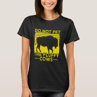 Plocka inte fluffy Cows-skämtet T Shirt