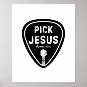 Plocka Jesus T Shirt Romans 10_13 Christian Guitar Poster