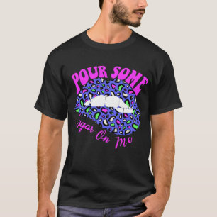 Plocka lite socker på mig med Läppar T Shirt