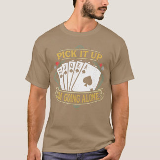 Plocka Upp Roligt Euchre-kortspel Euchre vän T Shirt