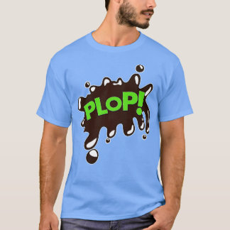 Plop T Shirt