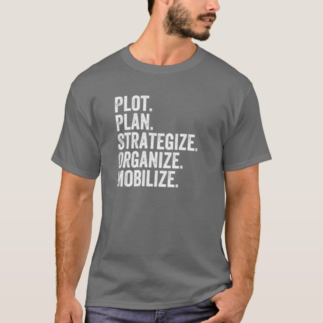 Plot Plan Strategize Organize Mobilize Killer Mike T Shirt (Framsida)