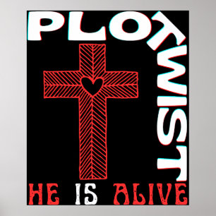 Plot Twist Han lever Påsk Jesus är levande Gud Kär Poster