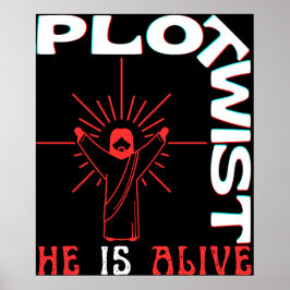 Plot Twist Han lever Påsk Jesus är levande Gud Kär Poster