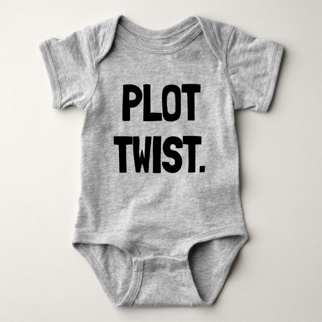 Plot Twist Newborn Baby Gift T Shirt (Framsida)