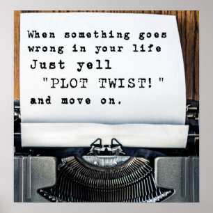 PLOT TWIST!" Poster