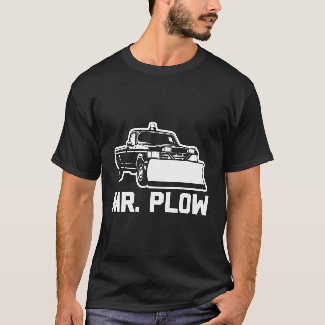 Plow T-Shirt Funny som säger Plow Lastbil Sarkasti (Framsida)
