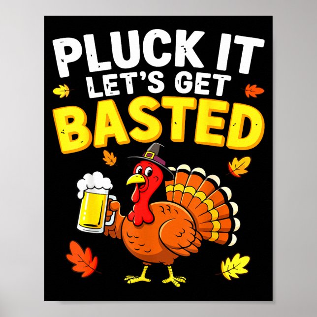 Pluck It Let's Get Basted Shirt Men Women Funny Th Poster (Framsidan)