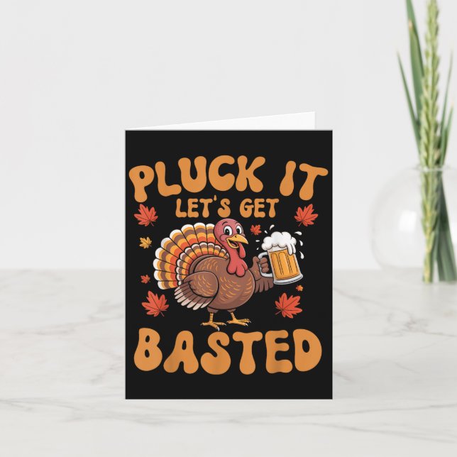 Pluck It Lets Get Bsted Funny Turkey Thanksgiving Kort (Framsida)