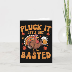 Pluck It Lets Get Bsted Funny Turkey Thanksgiving Kort