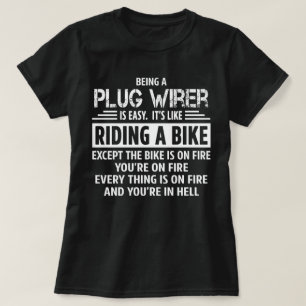 Plug Wirer T Shirt