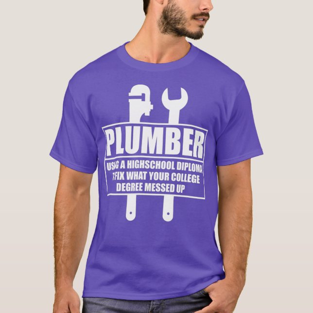 Plumber Craftsman Pipe Fitter Funny Saying T Shirt (Framsida)