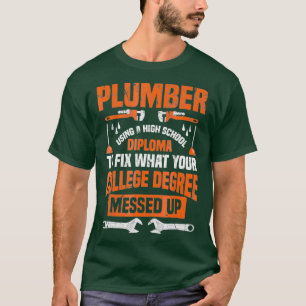 Plumber Funny College Rumning Joke Pun Gift T Shirt