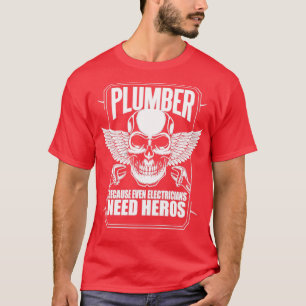 Plumber Hero T Shirt