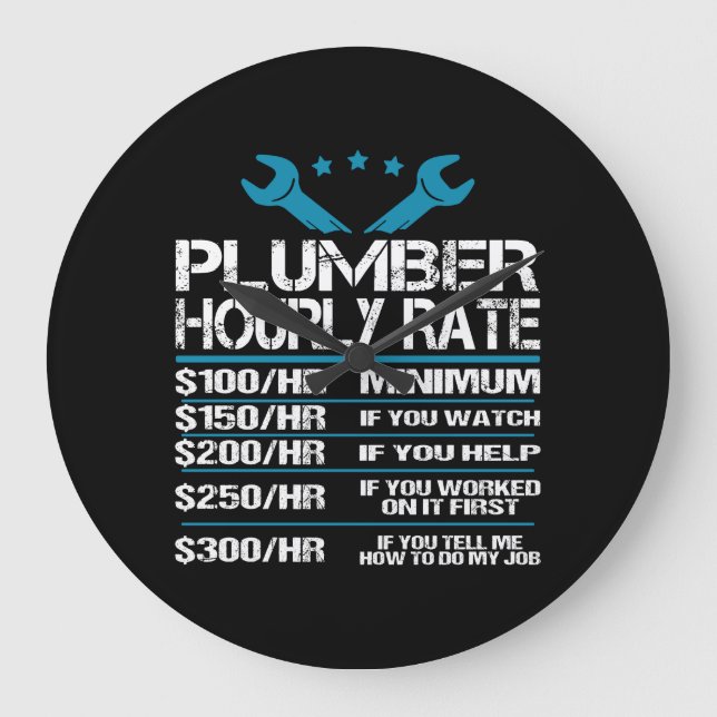 plumber installer fitter Funny Hourly Rate gift id Stor Klocka (Framsida)