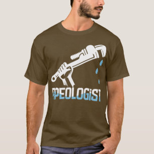 Plumber Pipeolog T Shirt