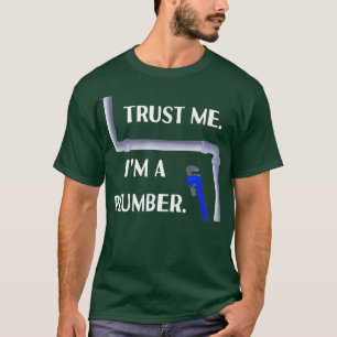 Plumber Trust Me D0100266A Premium T Shirt