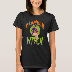 Plumber Witch Plumber Halloween T Shirt
