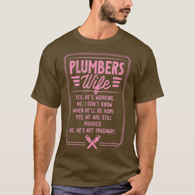 Plumbers Wife Funny Gift T Funny Quote Shirt (Framsida)