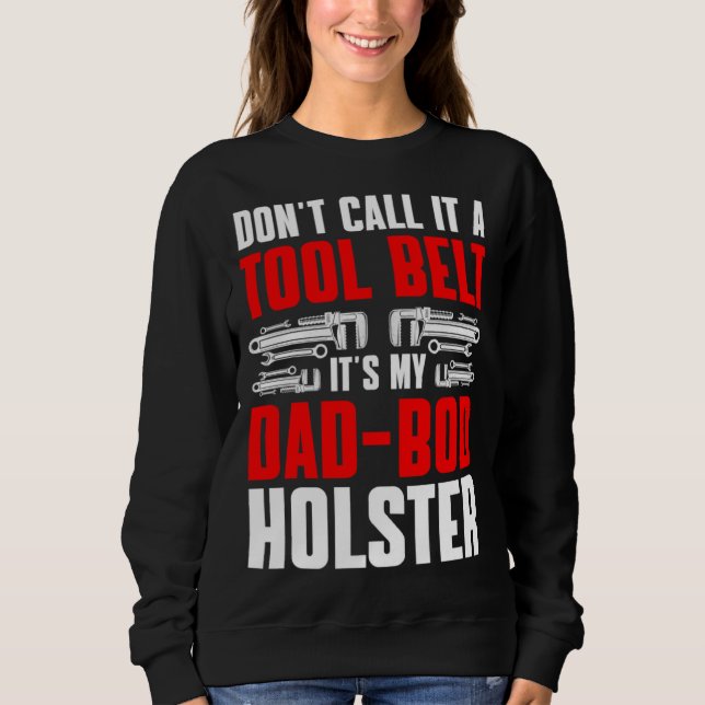 Plumbing Plumber Dad Don t Call It a Tool Belt  1 T Shirt (Framsida)