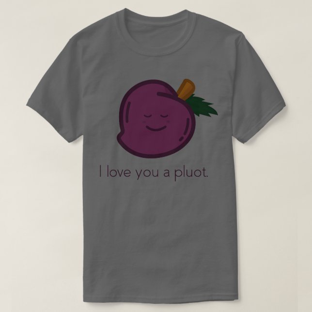 Pluot I kärlek är ett stickprov T Shirt (Design framsida)