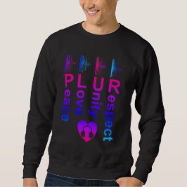 PLUR (Fred kärlek enhet respekt) Lång Ärmad Tröja