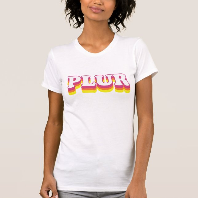 PLUR - Fred, Kärlek, enighet och respekt T Shirt (Framsida)