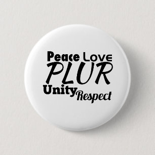 PLUR - Fred, Kärlek, enighet, respekt Knapp