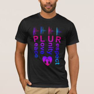 PLUR (Fred Kärlek Enighet Respekt) T Shirt