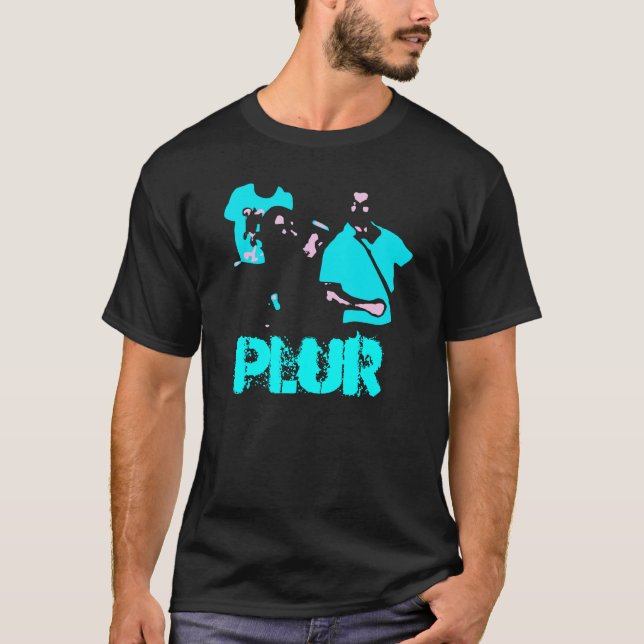 "PLUR ", T SHIRT (Framsida)