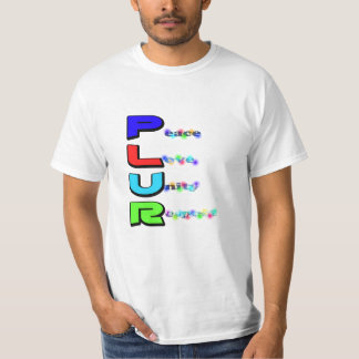 PLUR TEE SHIRT