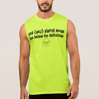 plural noun för abs (abz) sleeveless t-shirt